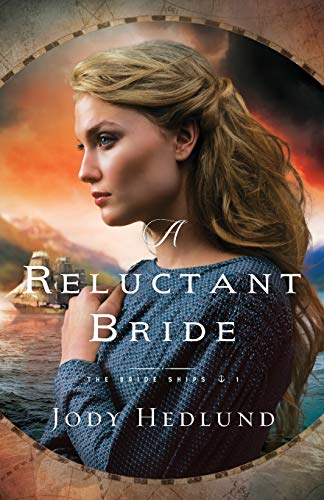 Imagen de archivo de A Reluctant Bride: A British Columbia Historical Romance with a Doctor and Nurse (The Bride Ships) a la venta por Bulk Book Warehouse