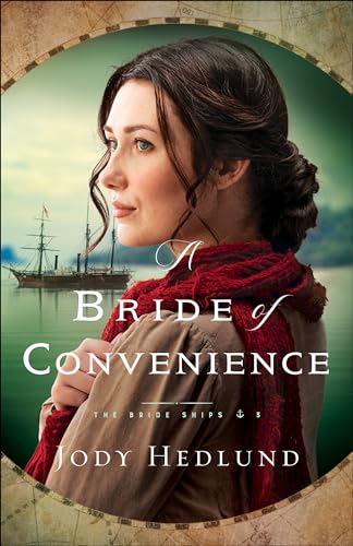 Stock image for A Bride of Convenience: A British Columbia Marriage of Convenience Historical Romance (The Bride Ships) for sale by ZBK Books
