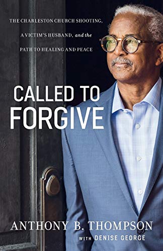 Stock image for Called to Forgive : The Charleston Church Shooting, a Victim's Husband, and the Path to Healing and Peace for sale by Better World Books