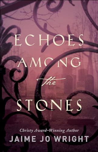 Beispielbild fr Echoes among the Stones zum Verkauf von Wonder Book