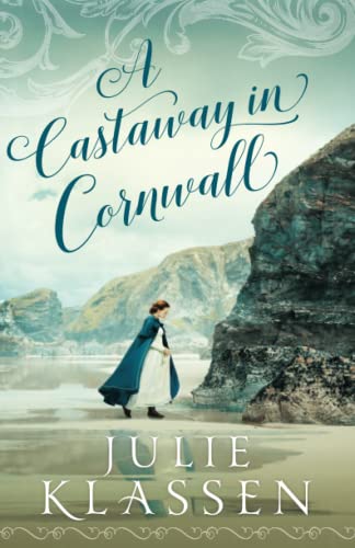 Beispielbild fr A Castaway in Cornwall: (A Nurse Back to Health Historical Regency Romance Novel) zum Verkauf von Goodwill