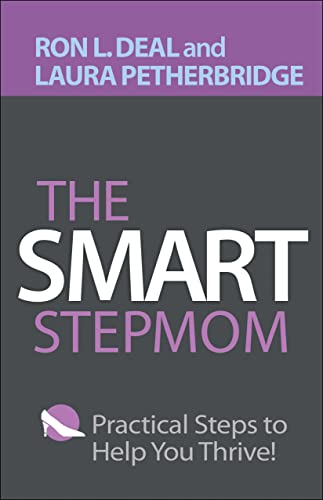 Beispielbild fr The Smart Stepmom: Practical Steps to Help You Thrive zum Verkauf von SecondSale