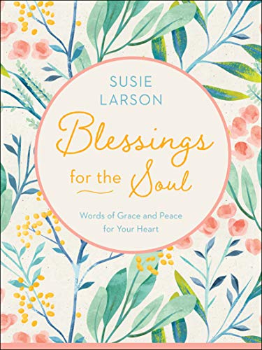 9780764234514: Blessings for the Soul: Words of Grace and Peace for Your Heart