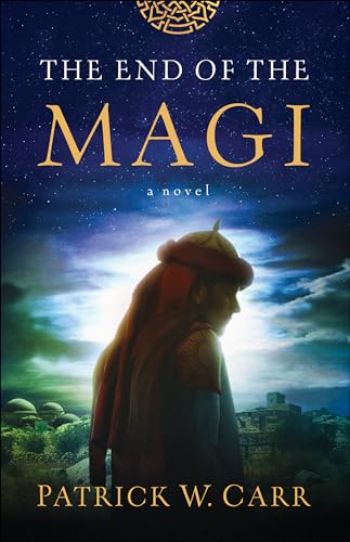 9780764234910: End of the Magi: A Novel