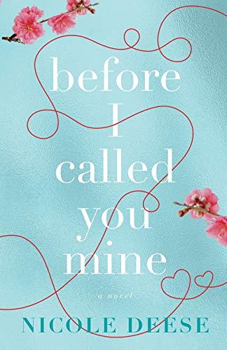 Beispielbild fr Before I Called You Mine: (Clean Contemporary Romance about Adoption with a Teacher Female Lead) zum Verkauf von BooksRun