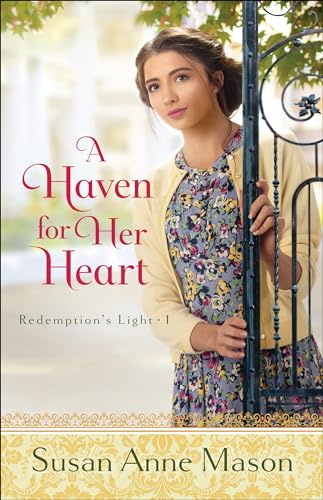 Beispielbild fr A Haven for Her Heart (Redemption's Light) zum Verkauf von SecondSale