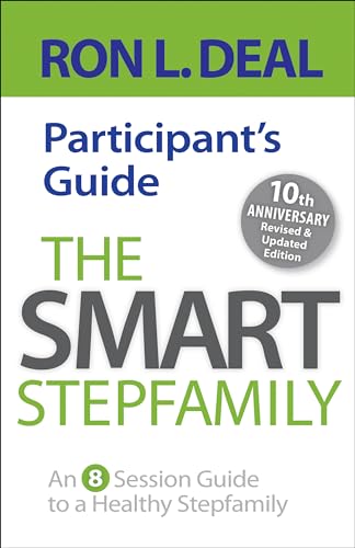 Stock image for The Smart Stepfamily Participant's Guide: An 8-Session Guide to a Healthy Stepfamily for sale by ThriftBooks-Atlanta