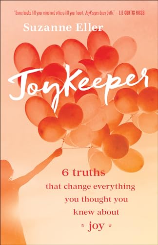 Stock image for Joykeeper: 6 Truths That Change Everything You Thought You Knew about Joy for sale by SecondSale