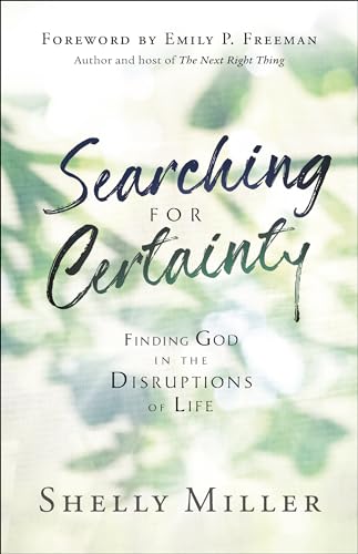 Beispielbild fr Searching for Certainty   Finding God in the Disruptions of Life zum Verkauf von Revaluation Books