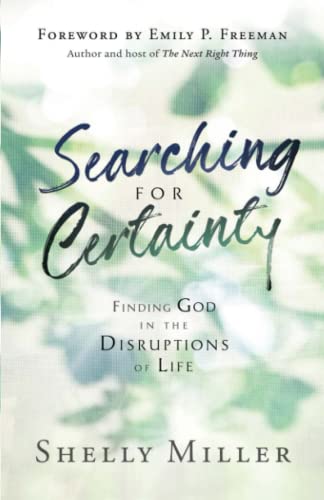 Imagen de archivo de Searching for Certainty: Finding God in the Disruptions of Life a la venta por Your Online Bookstore