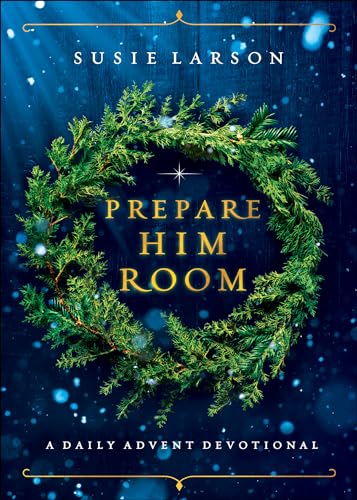 9780764238079: Prepare Him Room: A Daily Advent Devotional