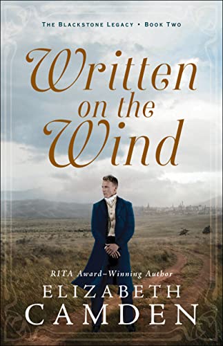 9780764238444: Written on the Wind: (Fascinating Historical Romance set in early 20th Century's New York City High Society) (The Blackstone Legacy)