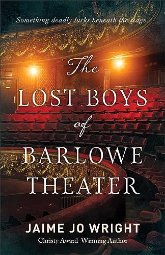 Stock image for Lost Boys of Barlowe Theater for sale by Monster Bookshop