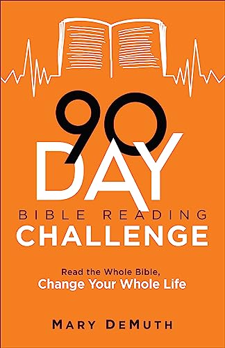 Beispielbild fr 90-Day Bible Reading Challenge: Read the Whole Bible, Change Your Whole Life zum Verkauf von BooksRun