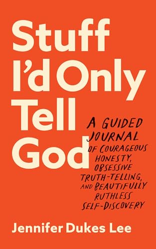 Stock image for Stuff I'd Only Tell God for sale by GF Books, Inc.