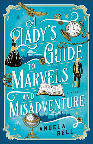 Stock image for Lady's Guide to Marvels and Misadventure for sale by GF Books, Inc.