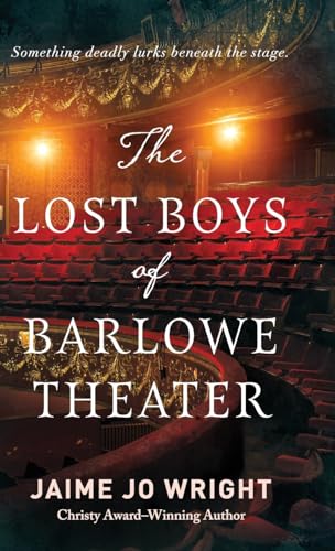 Stock image for Lost Boys of Barlowe Theater for sale by ThriftBooks-Atlanta
