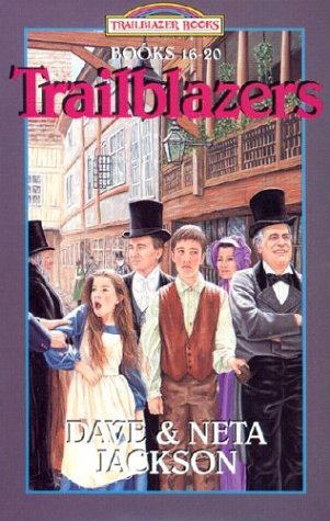 9780764280283: Trailblazers 16-20: Danger on the Flying Trapeze, the Runaway's Revenge, the Thieves of Tyburn Square, Quest for the Lost Price, the Warrior's Challenge (Trailblazer books)