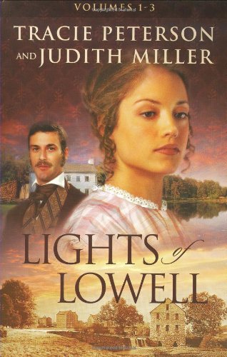 Lights of Lowell Pack (9780764280986) by Peterson, Tracie; Miller, Judith