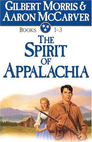 Stock image for Over the Misty Mountains/Beyond the Quiet Hills/Among the King's Soldiers (The Spirit of Appalachia Series 1-3) for sale by R Bookmark