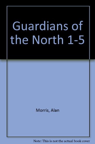 Guardians of the North 1-5 (9780764287985) by Alan-morris
