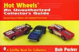 Imagen de archivo de Hot Wheels: A Collectors Guide 2nd Ed. a la venta por ThriftBooks-Dallas