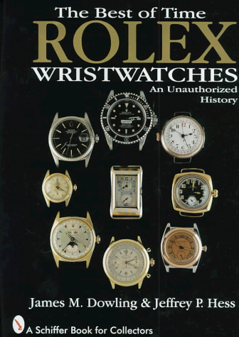 9780764300110: The Rolex Wristwatches: The Best of Times (A Schiffer Book for Collectors)