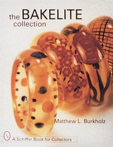 Stock image for The Bakelite Collection (A Schiffer Book for Collectors) for sale by Books From California