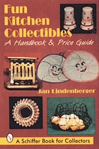 Beispielbild fr Fun Kitchen Collectibles: A Handbook & Price Guide zum Verkauf von HPB-Emerald