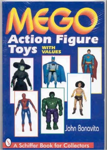 Beispielbild fr Mego Action Figure Toys: With Values (A Schiffer Book for Collectors) zum Verkauf von HPB-Red