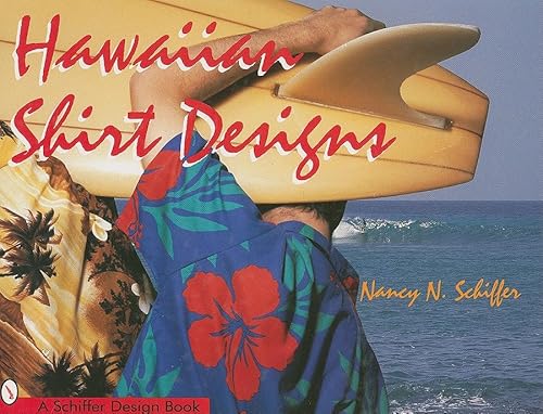 Stock image for Hawaiian Shirt Designs (Schiffer Design Book) for sale by Books From California