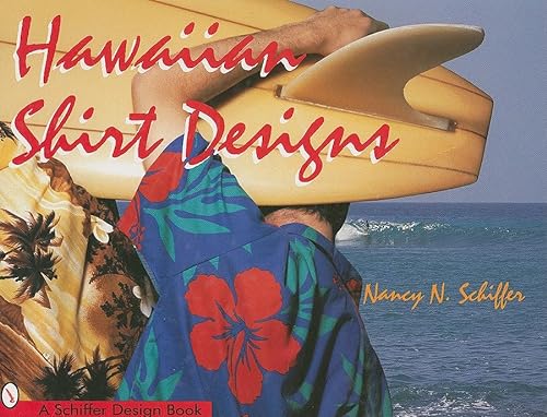 9780764300547: Hawaiian Shirt Designs (Schiffer Design Book)