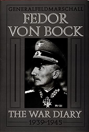 Stock image for Generalfeldmarschall Fedor Von Bock for sale by Blackwell's