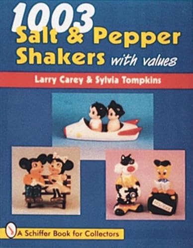 Beispielbild fr 1003 Salt & Pepper Shakers: With Values (Schiffer Book for Collectors (Paperback)) zum Verkauf von WorldofBooks