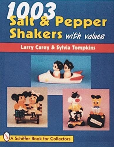 9780764301124: 1003 Salt & Pepper Shakers: With Values (Schiffer Book for Collectors (Paperback))