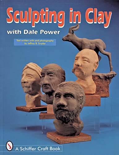 Stock image for Sculpting in Clay With Dale Power for sale by Blackwell's