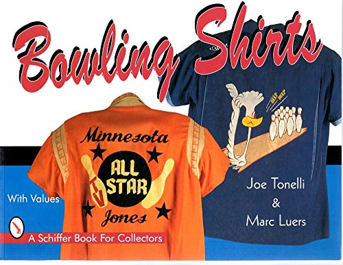 Beispielbild fr Bowling Shirts (Schiffer Book for Collectors) zum Verkauf von Books From California