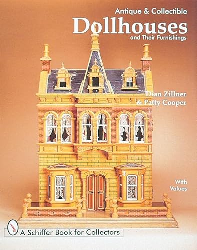 Beispielbild fr Antique and Collectible Dollhouses and Their Furnishings (Schiffer Book for Collectors) zum Verkauf von Books From California