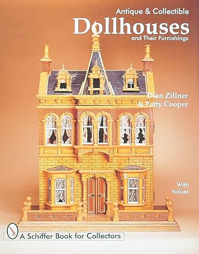 Stock image for Antique and Collectible Dollhouses and Their Furnishings (Schiffer Book for Collectors) for sale by Books From California