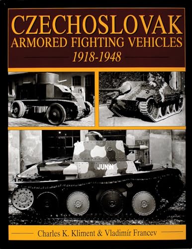 Beispielbild fr Czechoslovak Armored Fighting Vehicles 1918-1948 (Schiffer Military/Aviation History) zum Verkauf von Chaparral Books