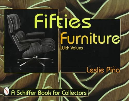 9780764301520: Fifties Furniture 1st Edition (Schiffer book for collectors)