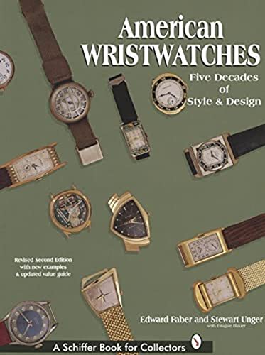 Stock image for American Wristwatches: Five Decades of Style and Design (Schiffer Book for Collectors) for sale by BGV Books LLC