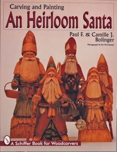 Stock image for Carving and Painting an Heirloom Santa for sale by Kennys Bookshop and Art Galleries Ltd.