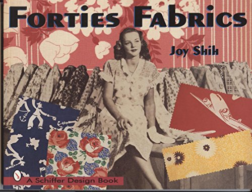 Imagen de archivo de Forties Fabrics (Schiffer Design Book) a la venta por Goodwill Books