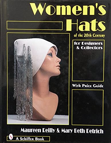 Beispielbild fr Women's Hats of the Twentieth Century for Designers and Collectors. zum Verkauf von D & E LAKE LTD. (ABAC/ILAB)