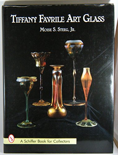 9780764302077: TIFFANY FAVRILE ART GLASS (Schiffer Book for Collectors)