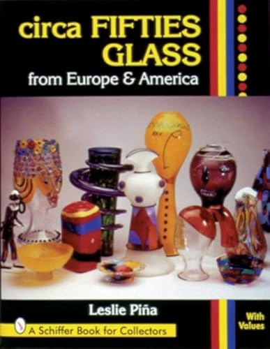 9780764302299: Circa fifties glass from Europe and America