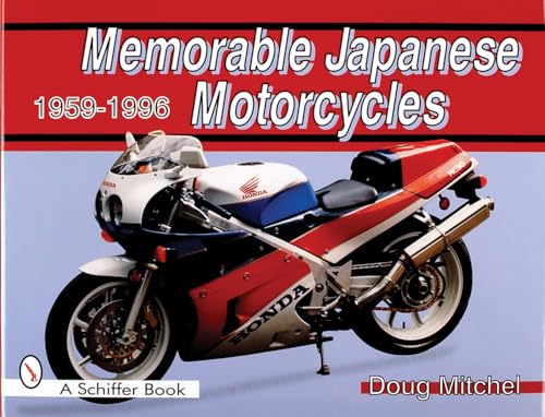 Beispielbild fr Memorable Japanese Motorcycles - 1959-1996 zum Verkauf von Half Price Books Inc.