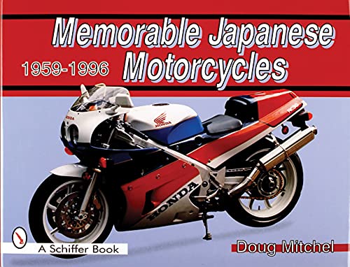 Stock image for Memorable Japanese Motorcycles - 1959-1996 for sale by Half Price Books Inc.