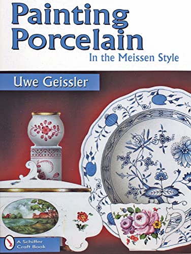 Beispielbild fr Painting Porcelain in the Meissen Style (Schiffer Craft Book) zum Verkauf von beneton